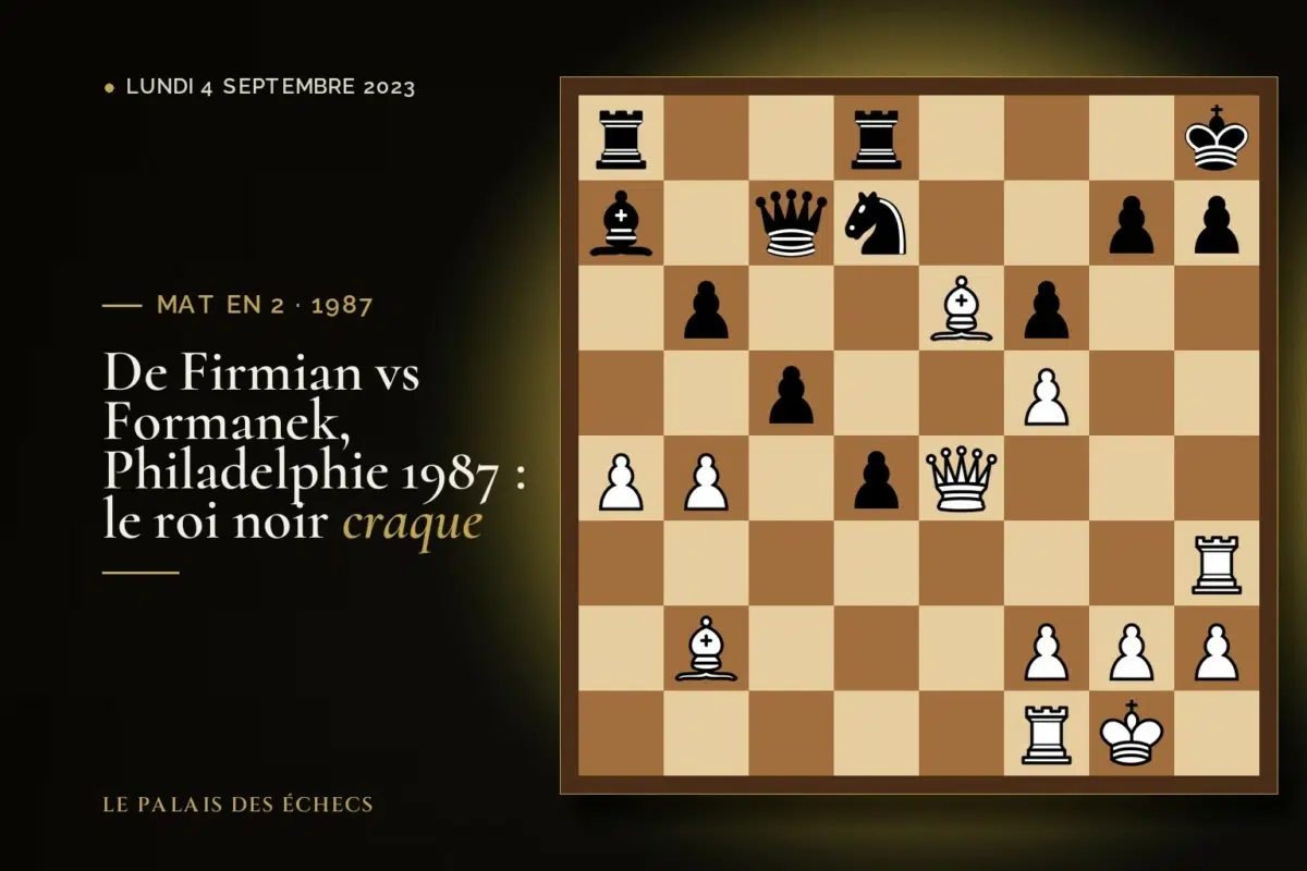 Position du défi d’échecs : Les Blancs jouent et matent en 2 (Nick De Firmian – Edward Formanek, Philadelphia, 1987)