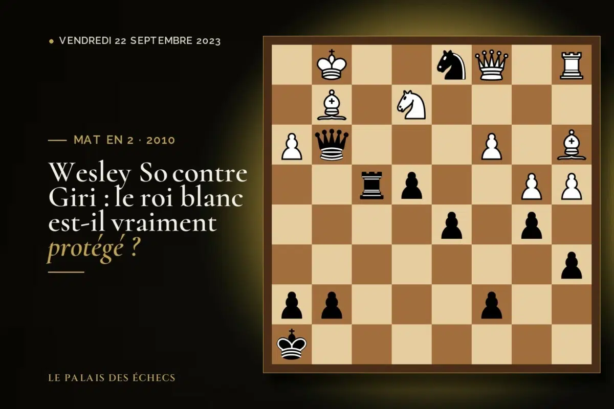 Position du défi d’échecs : Les Noirs jouent et matent en 2 (Wesley So – Anish Giri, Wijk aan Zee, 2010)